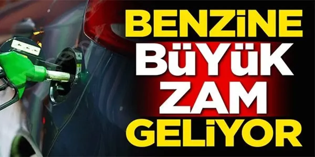 Benzine büyük zam!