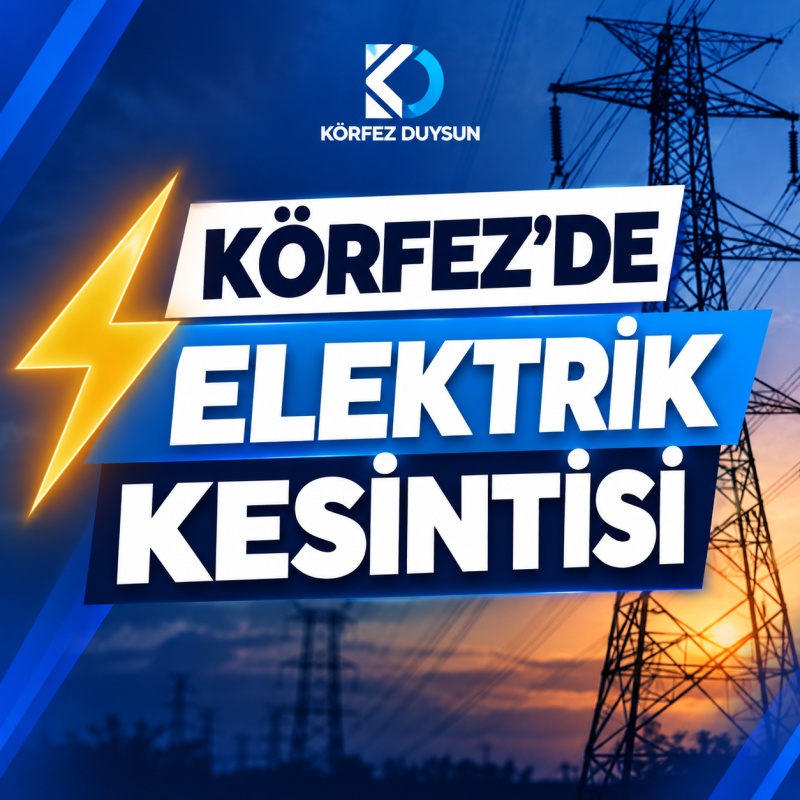 Körfez’de 9 Ekim Cuma günü elektrik kesintisi